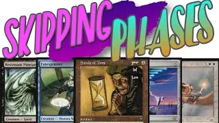10 Cards To Make Your Opponents Skip Their Phases