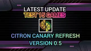 Latest Update | Test 15 Games | Citron Emulator version 0.5 on android.