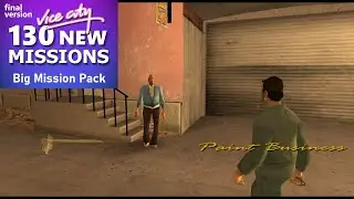 Vice City Big Mission Pack (Final Version) - Cam Jones Missions - "Paint Business" Mission