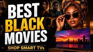 Best Black Movies Streaming Now | Smart TV & Streaming Deals 🎬📺