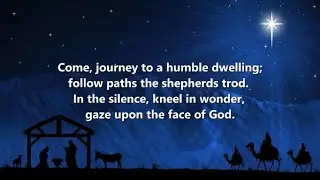 Come journey to a humble dwelling