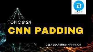 Topic # 24 CNN Padding (Urdu | Hindi)