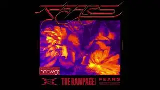 THE RAMPAGE from EXILE TRIBE - FEARS (Instrumental) [Filtered]