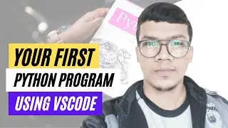 Getting Started with Python in Visual Studio Code | Python tutorial for beginners