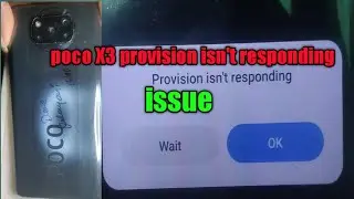 Poco X3 Provision isn't Responding/Poco X3 pro Dead Solution how to fix system UI isn't Responding