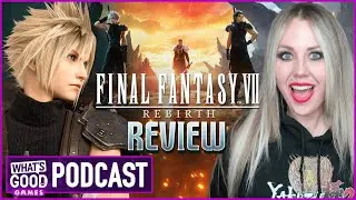 Final Fantasy VII Rebirth Review Discussion