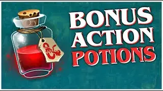 Let's Talk About Potions in 5e!