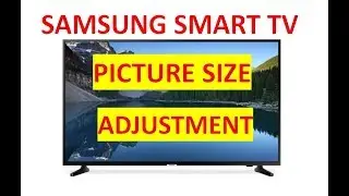 📺 HOW TO CHANGE THE PICTURE SIZE ON YOUR SAMSUNG SMART TV