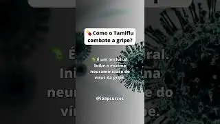 Como o Tamiflu combate a gripe? #reels #shorts #saúde