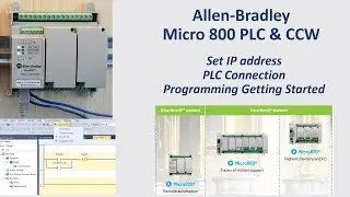AB07. Allen Bradley Micro800 PLC Programming Getting Started - IP, Ladder Logic, Upload, Download