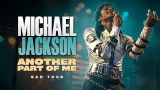 Michael Jackson - Another Part Of Me | Bad World Tour (Studio Recreation)