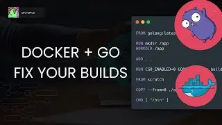 Docker + Go: Build the right way - fix your builds and reduce cost