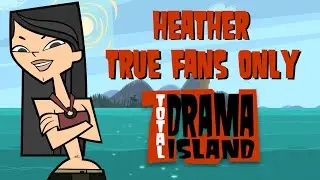 How Well Do You Know HEATHER? 🌴 TOTAL DRAMA ISLAND QUIZ 🌴