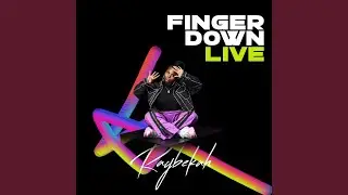 Finger Down Live (Live)