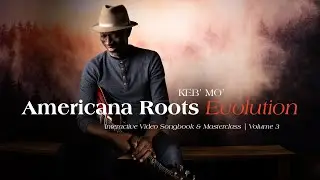 Keb' Mo's Americana Roots: Evolution - Guitar Course