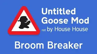 Broom Breaker [FNF: Untitled Goose Mod v2]