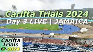 Carifta Trials 2024 | Day 3 LIVE | Jamaica