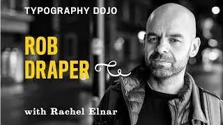 Typography Dojo: Drawing on Things with Rob Draper