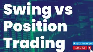 Swing vs Position Trading