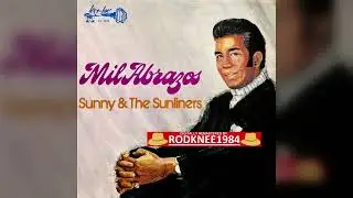 "MIL ABRAZOS" Sunny & The Sunliners (1971 LP)