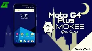 Mokee Rom Moto G4 Plus,Moto G4 Plus Official Mokee ROM, Moto G4 Plus Best Rom, Geekytech