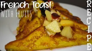 French Toast with Fruits Recipe  | Delicious & Quick |With English Subtitles | Nargis Kitchen