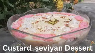 custard seviyan Dessert Recipe | Easy sweet dish for beginners