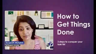 How to Get Things Done