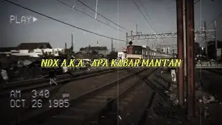 Story WA 30 Detik || NDX A.K.A - Apa Kabar Mantan