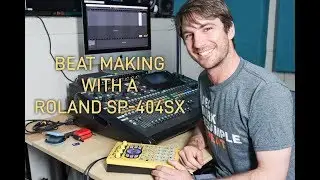 How to make beats with the Roland SP-404SX -  In the Studio with Kyle Horsley