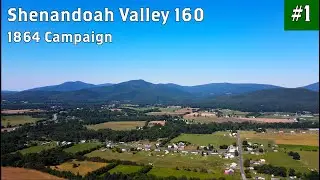 Intro to the Shenandoah Valley Campaign of 1864