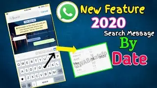 WhatsApp is testing a Search by date feature Search By Date | WhatsApp Browser | 2020