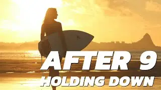 After 9 - Holding down (Deep Summer House 2021)