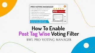 Enable Post Tag Wise Voting Filter | BWL Pro Voting Manager WordPress Plugin