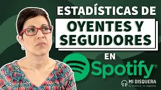 Cómo funcionan las estadísticas de oyentes y seguidores en Spotify