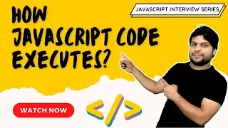 How JavaScript code executes ft. call stack and Global Execution context?  🔥. (Hindi) 