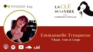 E45 Emmanuelle Trinquesse Chant Voix & Corps