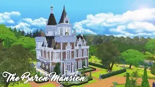 The Sims 4 Speed Build - The Baron Mansion