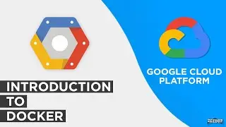 Introduction to docker Google cloud platform GCP