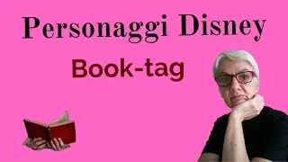 Book-tag 53: Personaggi Disney
