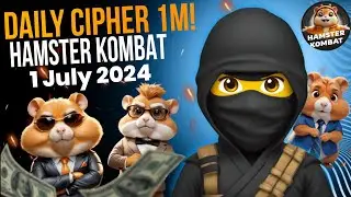 Hamster Kombat Daily Cipher Today 1M Coins 1 July 2024