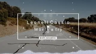 🎵 Leonell Cassio - Worth a try 🎵 [NO COPYRIGHT MUSIC] 🔊