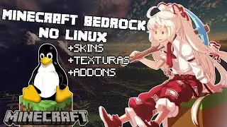 Play Minecraft Bedrock on Linux! Updated tutorial with lots of tips!