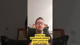 Otizm tanı aşamasında ailelerin 'bizim çocuk çok sosyal' yanılgısı #otizm #otizmbelirtisi