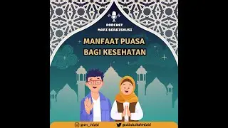 [PODCAST MARI BERDISKUSI] EPS. 9 Manfaat Puasa Bagi Kesehatan