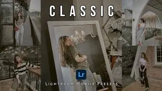 Cara Edit Foto Di Lightroom Ala Selebgram || CLASSIC FILTERS || PRESETS LIGHTROOM 2022