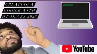 2025 Programing in HTML/CSS creating a circle