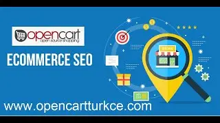 Opencart E-Ticaret sitesinde En Önemli Seo Çalışması