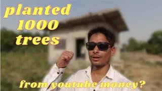 PLANTED 1000🌳 Trees from YouTube 🤑?