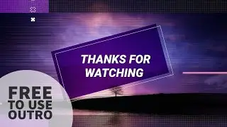 FREE OUTRO TEMPLATE FOR VLOG | THANKS FOR WATCHING / SUBSCRIBE | FREE TO USE